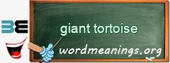 WordMeaning blackboard for giant tortoise